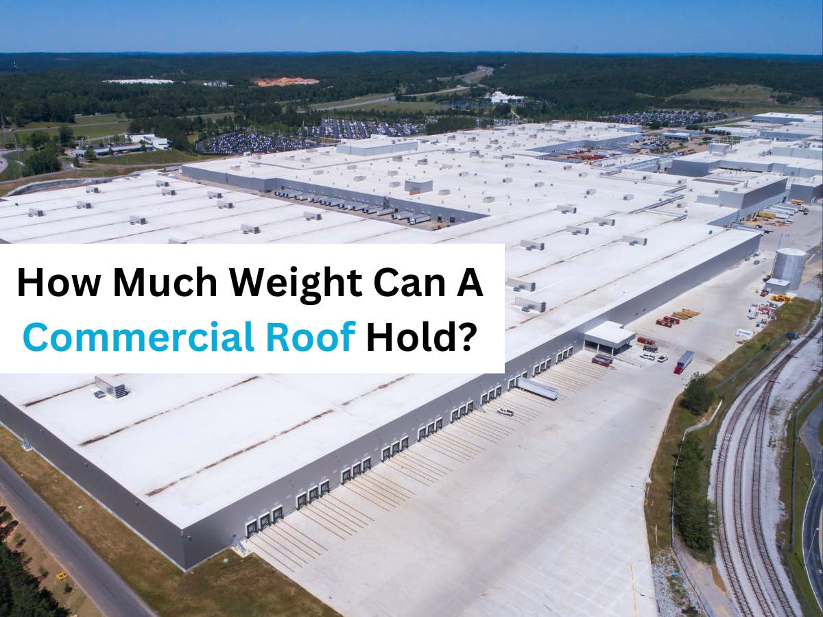 How Much Weight Can A Commercial Roof Hold