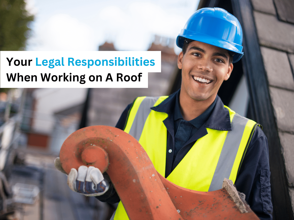 your legal responsibilities when working on a roof in australia