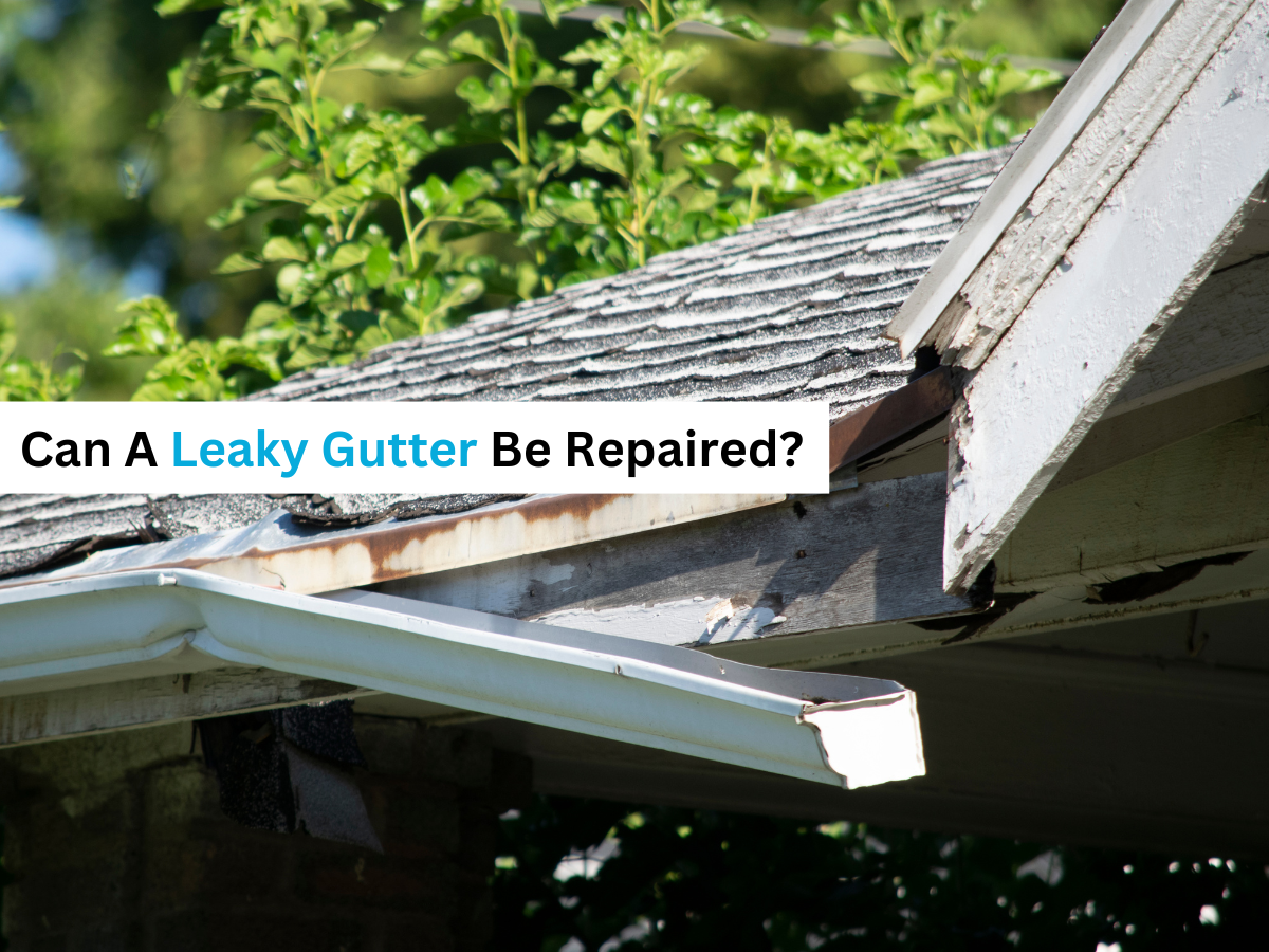 can a leaky gutter be repaired